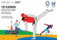 EXTRACT FROM THE PLAYBOOK FOR ATHLETES AND MEMBERS OF THE DELEGATION, DEVELOPED BY THE IOC, IPC AND THE TOKYO 2020 ORGANIZING COMMITTEE IN FEBRUARY 2021.