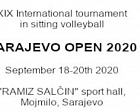 The XIX International tournament in sitting volleyball among men's teams "Sarajevo Open 2020" was postponed from September 18 to September 20, 2020.