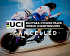 Cancellation of 2021 UCI Para-cycling Track World Championships in Rio de Janeiro