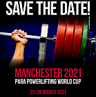 Para Powerlifting World Cup in Manchester on preliminary information will be held from March 25-28, 2021